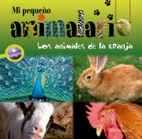 Mi pequeño animalario. Los animales de la granja