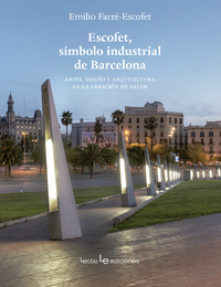 Escofet, símbolo industrial de Barcelona