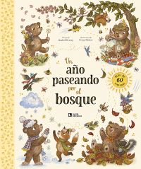 Un a&ntilde;o paseando por el bosque