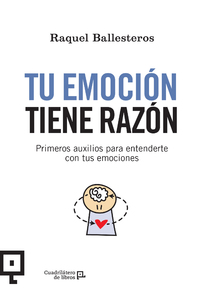 Tu emoción tiene razón