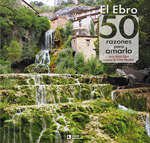 Presentación "El Ebro: 50 razones para amarlo"
